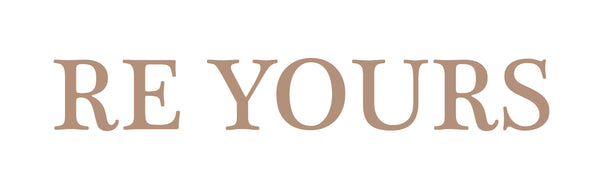RE YOURS